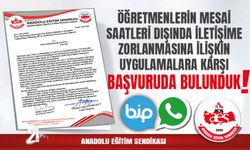 Öğretmenlerin Mesai Saatleri Dışında İletişime Zorlanmasına İlişkin Uygulamalara Karşı Başvuruda Bulunduk