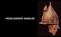 Müzelerdeki Eserler