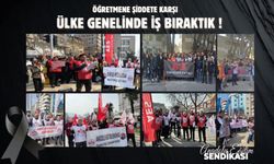 Öğretmene Şiddete Karşı Ülke Genelinde İş Bıraktık!