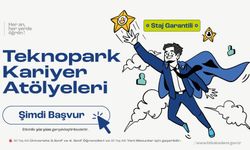 Staj Garantili Kariyer Atölyeleri Başlıyor!