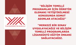 Bilişim temelli programlar için öğretim elemanı yetiştirilmesi konusunda somut adımlar atacağız