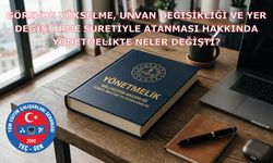TEÇ-SEN Görevde Yükselme, Unvan Değişikliği Ve Yer Değiştirme Suretiyle Atanması Hakkında Yönetmelikte Neler Değişti?
