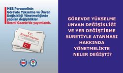 EBS Görevde Yükselme, Unvan Değişikliği Ve Yer Değiştirme Suretiyle Atanması Hakkında Yönetmelikte Neler Değişti?