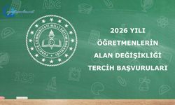 2026 Yılı Öğretmenlerin Alan Değişikliği Tercih Başvuruları