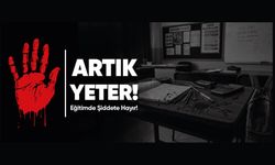 “ARTIK YETER! Eğitimde Şiddete Hayır!”