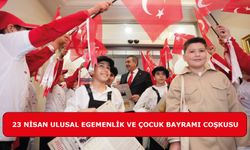 23 Nisan Ulusal Egemenlik ve Çocuk Bayramı Coşkusu