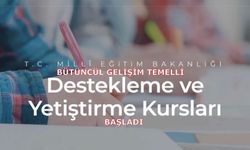 ütüncül Gelişim Temelli Destekleme ve Yetiştirme Kursları (DYK) başladı