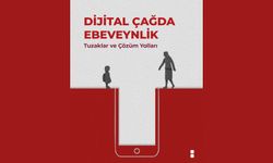 Dijital çağda ebeveynler