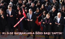 81 İlde Bayraklarla Ders Başı Yaptık