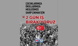 Çocuklarımıza Ve Okullarımıza Sahip Çıkmak İçin İş Bırakma Kararımızı İki Gün Uzattık