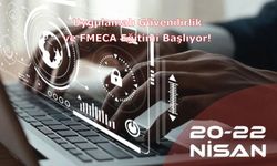 Uygulamalı Güvenilirlik ve FMECA Eğitimi Başlıyor!