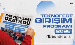 TEKNOFEST Girişim Programı 2026 Başvuruları Uzatıldı