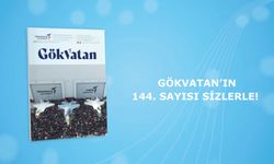GÖKVATAN’ın 144. sayısı sizlerle!