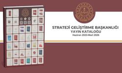 "Strateji Geliştirme Başkanlığı Yayın Kataloğu Haziran 2023-Mart 2026" Yayımlandı