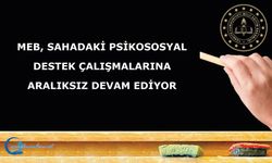 MEB, Sahadaki Psikososyal Destek Çalışmalarına Aralıksız Devam Ediyor