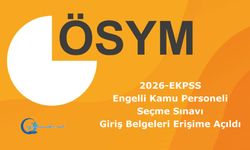 2026-EKPSS Engelli Kamu Personeli Seçme Sınavı Giriş Belgeleri Erişime Açıldı
