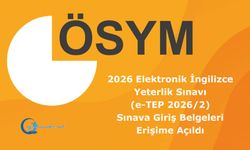 2026 Elektronik İngilizce Yeterlik Sınavı (e-TEP 2026/2): Sınava Giriş Belgeleri Erişime Açıldı