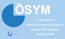 e-YDS 2026/3 (Farsça/Yunanca/Bulgarca) Sınava Giriş Belgeleri Erişime Açıldı