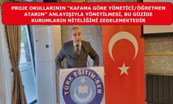 Proje okullarının “kafama göre yönetici/öğretmen atarım” anlayışıyla yönetilmesi, bu güzide kurumların niteliğini zedelemektedir