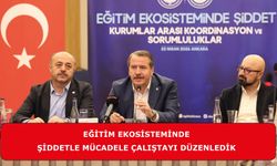 Eğitim Ekosisteminde Şiddetle Mücadele Çalıştayı Düzenledik
