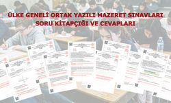 Ülke Geneli Ortak Yazılı Mazeret Sınavları Soru Kitapçığı Ve Cevapları