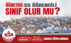 55 Öğrencili Sınıf Olur Mu?