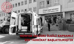 Menfur saldırıyla ilgili kapsamlı bir tahkikat başlatılmıştır