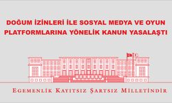 Doğum izinleri ile sosyal medya ve oyun platformlarına yönelik Kanun Teklifi Yasalaştı