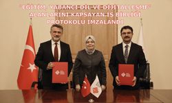 "Eğitim, Yabancı Dil ve Dijitalleşme" Alanlarını Kapsayan İş Birliği Protokolü İmzalandı