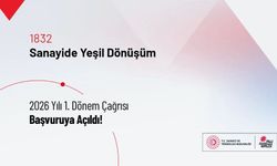 1832-Sanayide Yeşil Dönüşüm 2026-1 Çağrısı Başvuruya Açıldı