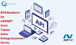 BTKAkademi  ile ASPNET Core  Yapay Zeka Entegrasyonları Kursu