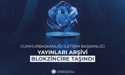 Cumhurbaşkanlığı İletişim Başkanlığı yayınları, blokzincir altyapısına taşındı