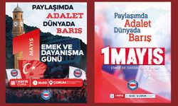 1 MAYIS’TA ÇORUM’DAYIZ