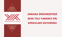 Ankara Üniversitesi Tarafından Yapılacak olan 2026 yılı Yabancı Dil Sınavları Duyurusu