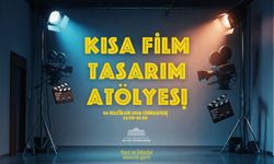 Kısa Film Tasarım Atölyesi- Haziran 2026