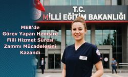 MEB’de Görev Yapan Hemşire Üyemiz İçin Fiili Hizmet Süresi Zammı Mücadelesini Kazandık