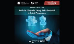 Belirsiz Dünyada Yapay Zeka Destekli İş Gücü Planlaması