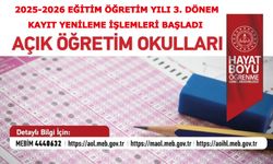 Açık Öğretim Okullarının 2025-2026 Eğitim Öğretim Yılı 3.Dönem Kayıt Yenileme İşlemleri Başladı