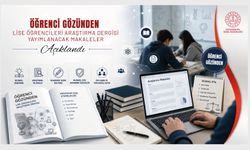 "Lise Öğrencileri Araştırma Dergisi", lise öğrencilerini bilimsel üretimle buluşturuyor
