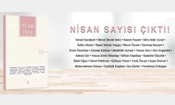 Türk Dili’nin Nisan Sayısı Yayımlandı