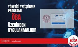YÖNETİCİ YETİŞTİRME PROGRAMI ÖBA ÜZERİNDEN UYGULANMALIDIR