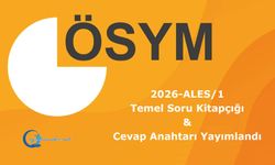 2026-ALES/1: Temel Soru Kitapçığı ve Cevap Anahtarı Yayımlandı