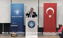 PROJE OKULLARINDA KEYFİLİK SONA ERDİRİLMELİDİR!