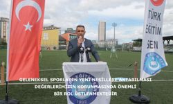 Geleneksel sporların yeni nesillere aktarılması değerlerimizin korunmasında önemli bir rol üstlenmektedir
