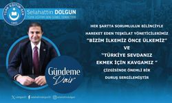 ”Bizim İlkemiz önce Ülkemiz” ve “Türkiye Sevdanız Ekmek İçin Kavgamız ”çizgisindeyiz