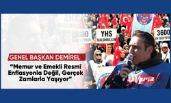 “Memur ve Emekli Resmî Enflasyonla Değil, Gerçek Zamlarla Yaşıyor”