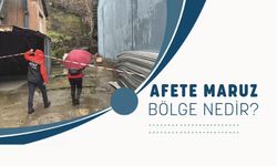 Afete Maruz Bölge Nedir ?