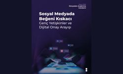 Sosyal medyadaki “beğeni” butonları, genç yetişkinlerin psikolojik iyi oluşunu ne ölçüde şekillendiriyor?