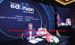BELARUS EĞİTİM VE BİLİM ÇALIŞANLARI SENDİKASI İLE İŞ BİRLİĞİ ANLAŞMASI İMZALADIK