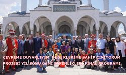 Çevreme Duyarlıyım, Değerlerime Sahip Çıkıyorum Projesi Yıl Sonu Cami Etkinlikleri Final Programı
